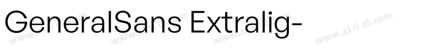 GeneralSans Extralig字体转换 GeneralSans Extralig字体转换